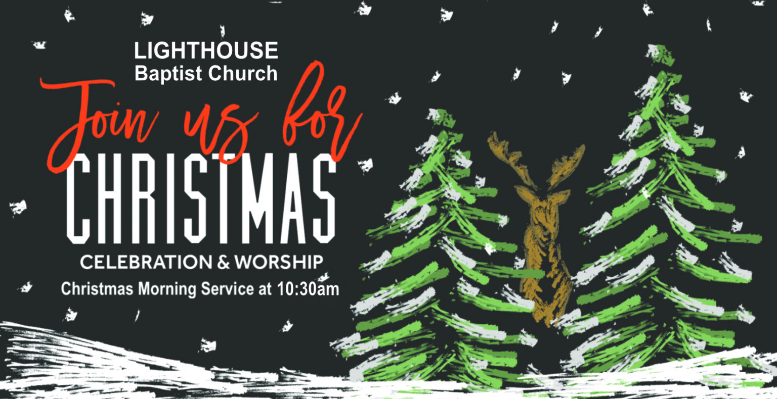 christmas day service Lighthouse Baptist Church